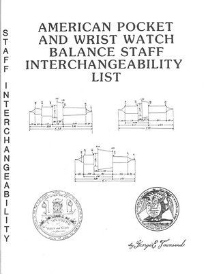 American Pocket Watch Balance Staff Interchangeabi​lity 1986 George 