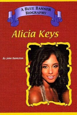Alicia Keys by John Bankston 2004, Hardcover