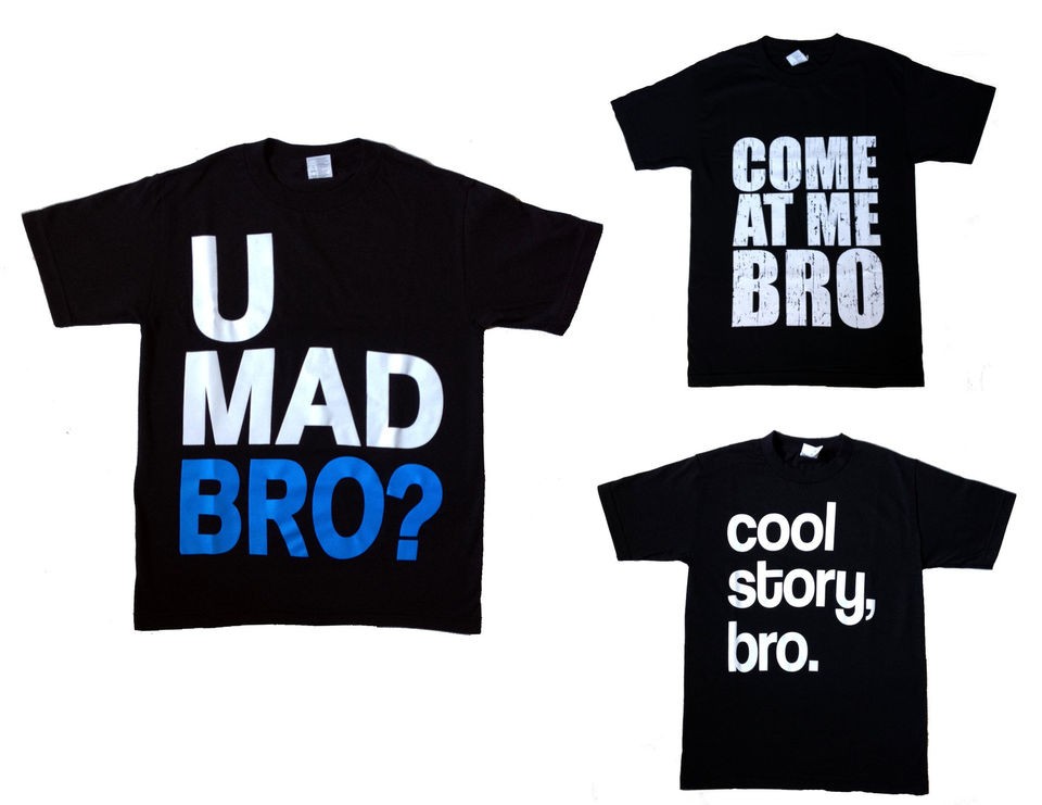 Cool Story Bro   You Mad Bro ?   Come at me Bro   Mens Shirts   3 