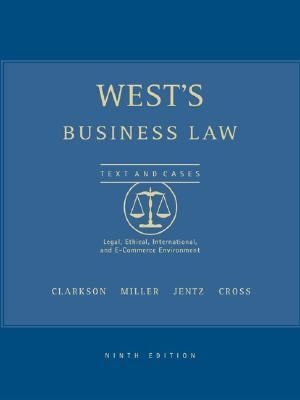 Wests Business Law with Online Research Guide by Kenneth W. Clarkson 