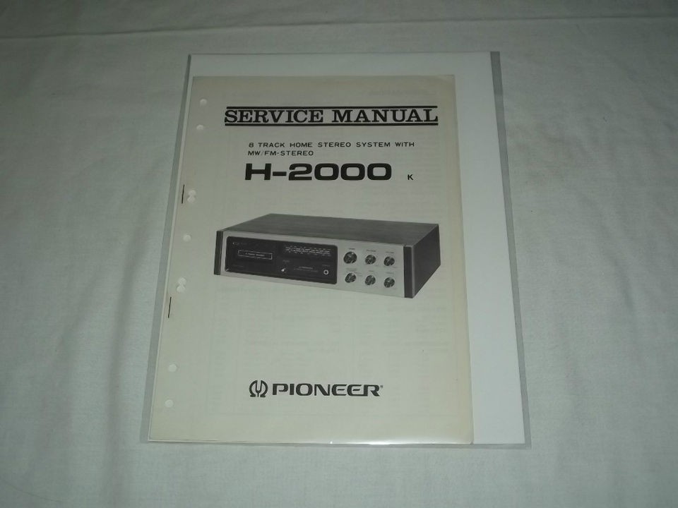 Pioneer H 2000 Car 8 Track Player Original Service Manual