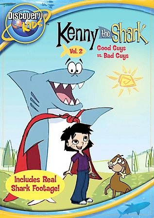 Kenny the Shark   Vol. 2 Good Guys vs. Bad Guys DVD, 2007