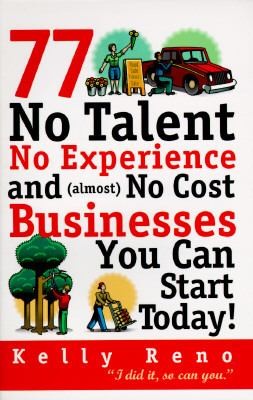   Businesses You Can Start Today by Kelly Reno 1995, Paperback