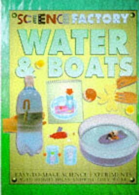 Water and Boats (Science Factory), Richards, Jon Hardback Book