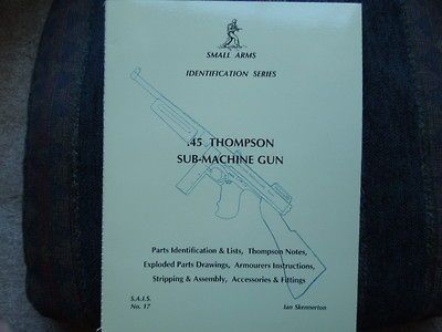 45 thompson sub machine guns 1928a1 m1 m1a1 book 48pg