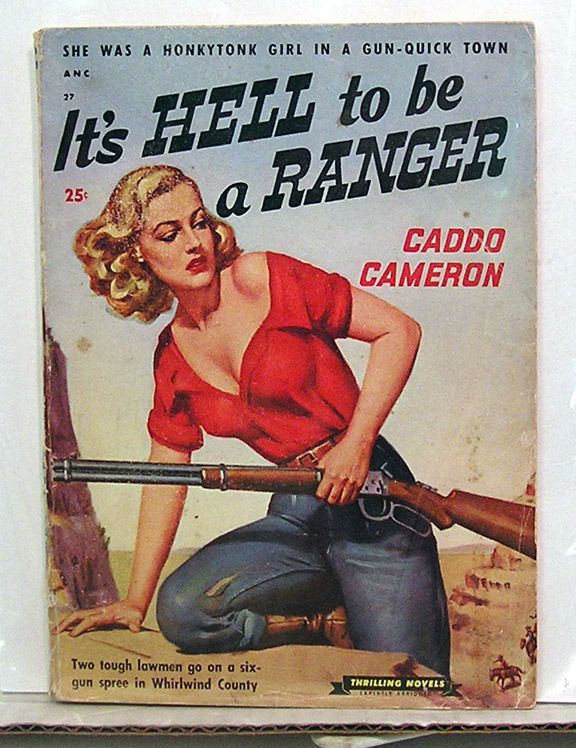   Novels Western Pulp Magazine Its Hell to Be A Ranger C Cameron