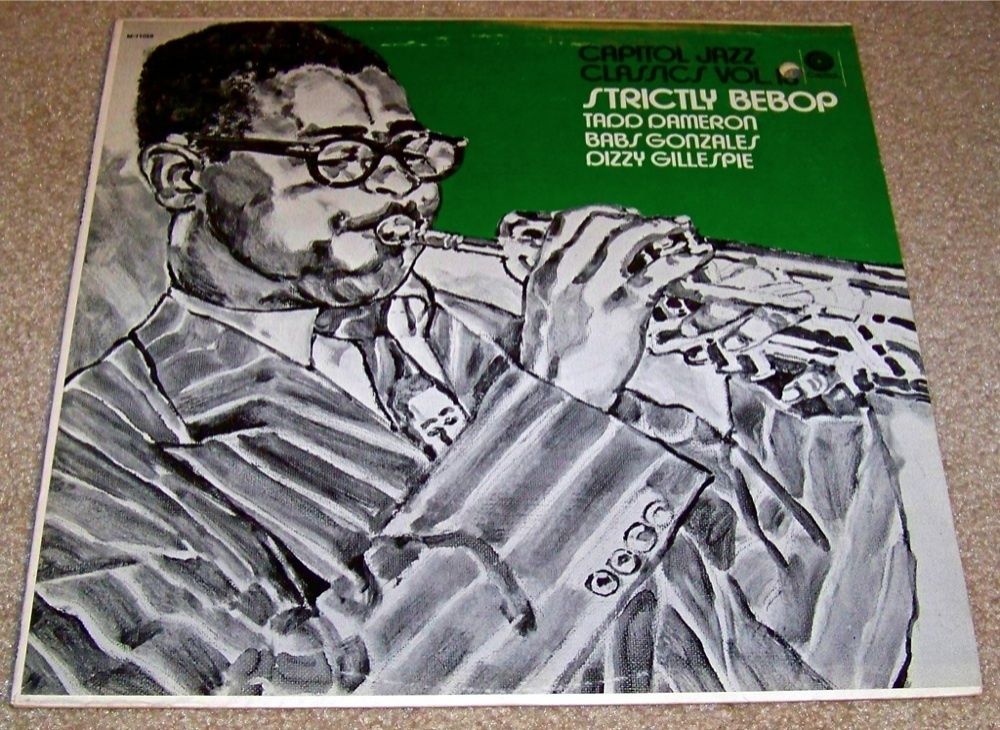 TADD Dameron Babs Gonzales Dizzy Gillespie Strictly Bebop Capitol M