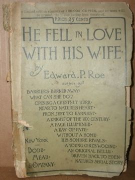 HE FELL IN LOVE WITH HIS WIFE by EDWARD. P. ROE 1886 PB DODD MEAD