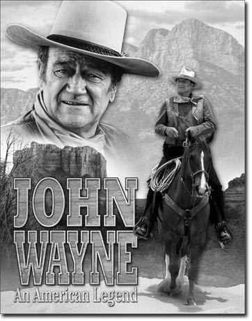 John Wayne Legend Cowboy Movie Hero Horse Advertising Tin Metal Sign Made in USA  