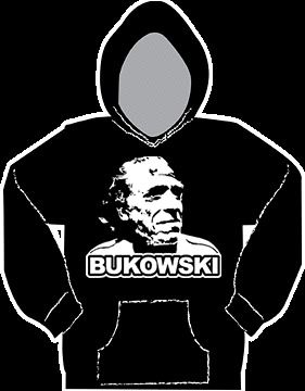 Charles Bukowski Pullover Hoodie Sweat Shirt All Sizes